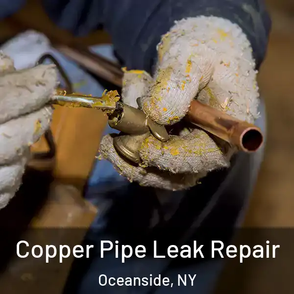  Copper Pipe Leak Repair Oceanside, NY
