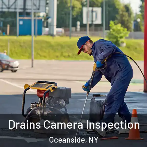  Drains Camera Inspection Oceanside, NY
