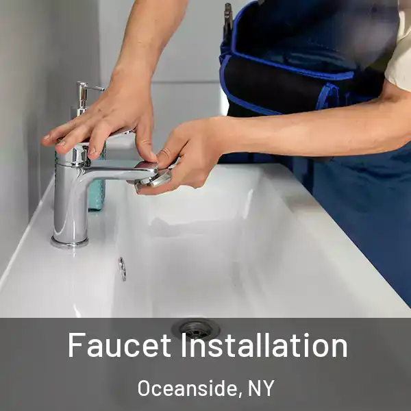  Faucet Installation Oceanside, NY