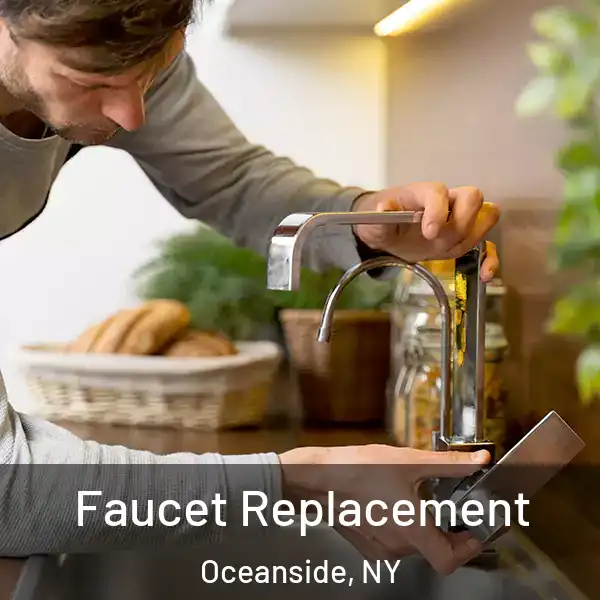  Faucet Replacement Oceanside, NY