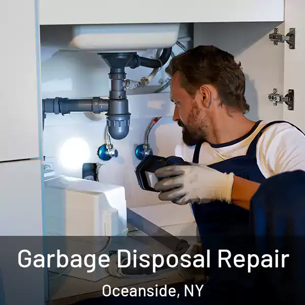  Garbage Disposal Repair Oceanside, NY