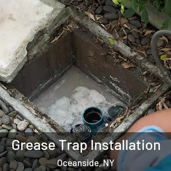  Grease Trap Installation Oceanside, NY
