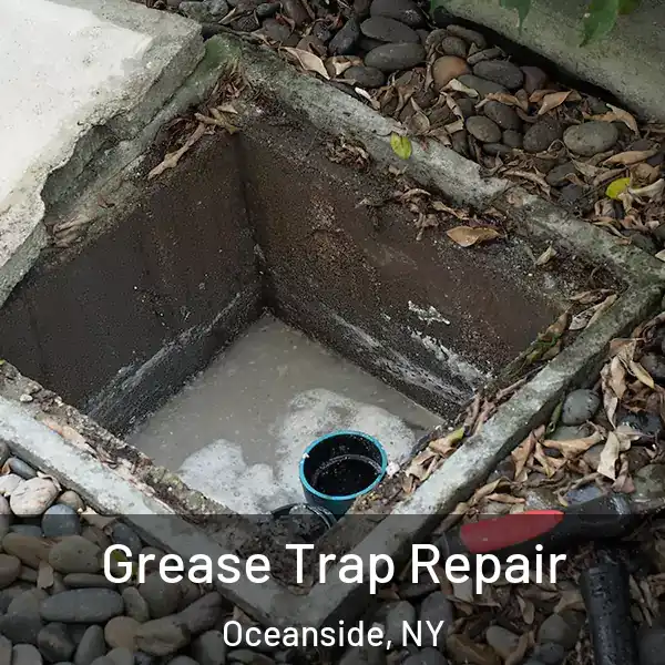  Grease Trap Repair Oceanside, NY