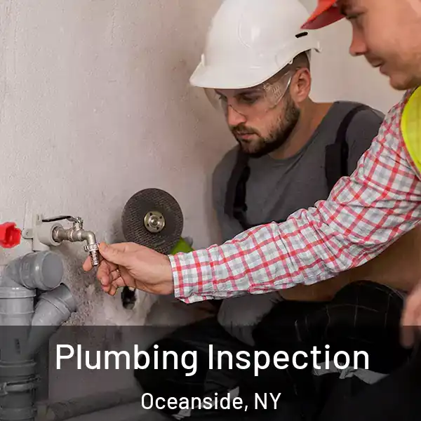  Plumbing Inspection Oceanside, NY