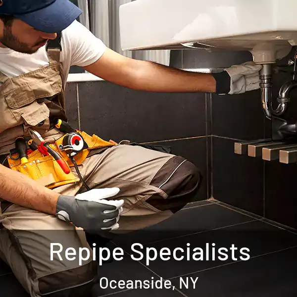  Repipe Specialists Oceanside, NY