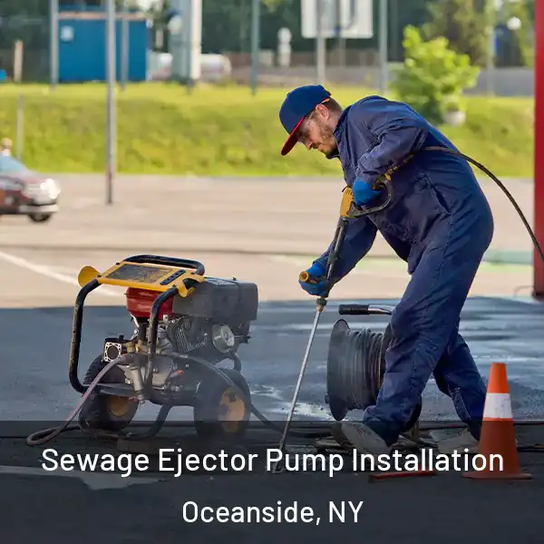  Sewage Ejector Pump Installation Oceanside, NY