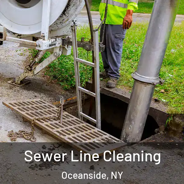  Sewer Line Cleaning Oceanside, NY