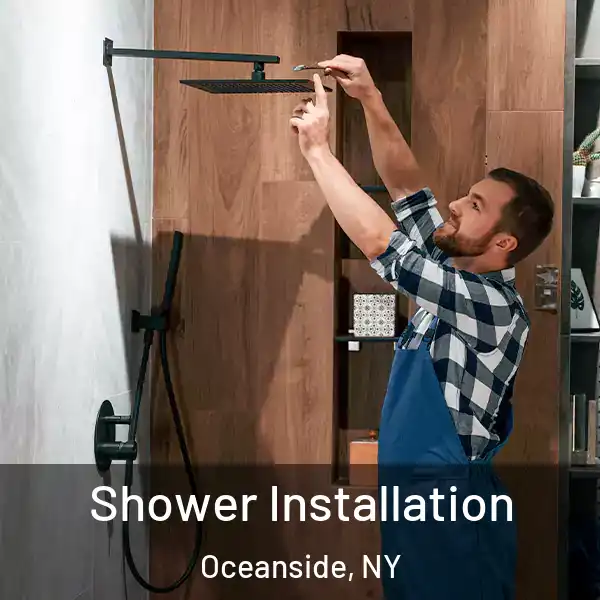  Shower Installation Oceanside, NY