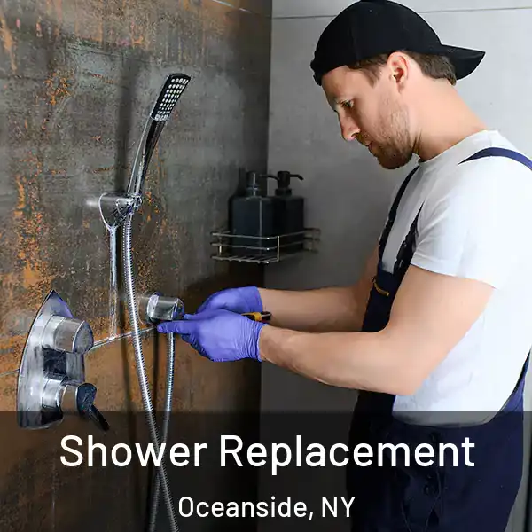  Shower Replacement Oceanside, NY