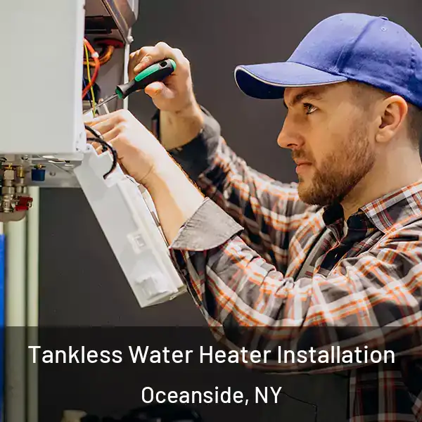  Tankless Water Heater Installation Oceanside, NY